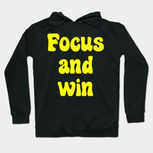 Focus and Win Hoodie